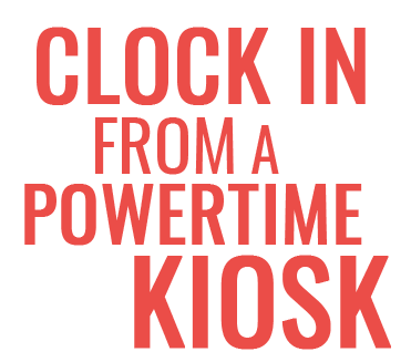 Clock In From A PowerTime Kiosk