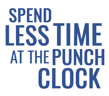 Spend Less Time At The Punch Clock