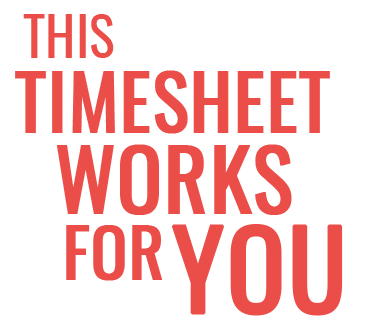 This Timesheet Works For You