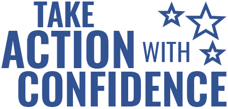 Take Action with Confidence